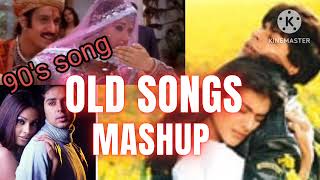 Old songs mashup 90s songs  Bollywood old songs [upl. by Mulderig]