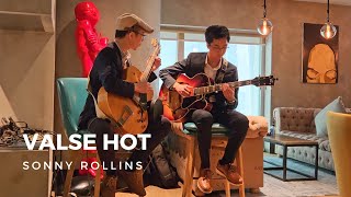 Valse Hot  Sonny Rollins  Jazz Guitar Duo  Mark Leung amp Brian Mok [upl. by Osgood]