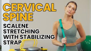 Cervical Spine  Scalene Stretching with Stabilizing Strap [upl. by Trinity199]