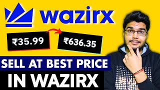 How to sell your crypto for best returns in WazirX  Sell crypto at best price  Limit Order Option [upl. by Aspa]