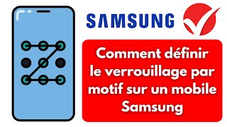 Comment définir un motif de verrouillage sur un mobile Samsung  Add pattern lock in samsung mobile [upl. by Suolevram]