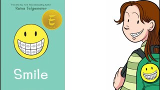 Smile Raina Telgemeier Whole Book Read Aloud [upl. by Aneerahs339]