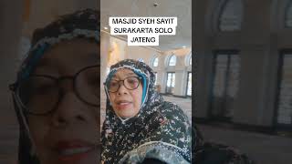 Mesjid syeh sayit  Jokowi  Surakarta solo [upl. by Manolo]