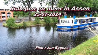 Schepen en meer in Assen 25 07 2024 [upl. by Eimrej]