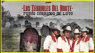 Los Terribles Del Norte  Puros Corridos De Luto [upl. by Azitram]