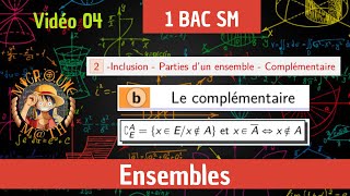 Ensembles — Le complémentaire — Généralités sur les ensembles — 1 BAC SM [upl. by Anuait]