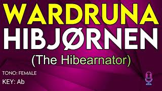 Wardruna  Hibjørnen The Hibearnator  Karaoke Instrumental  Female [upl. by Holmen844]