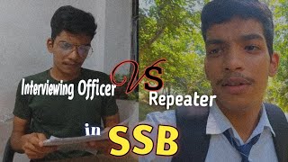 Interviewing Officer Vs HardCore Repeater In SSB  CDS  NDA [upl. by Nace]