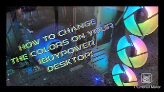 How to Change the Colors on my IBUYPOWER Desktop [upl. by Zara]