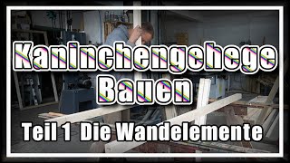 1 MusterKaninchengehege Wandelemente Bauen [upl. by Rie]