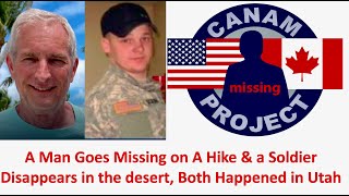 A Soldier Goes Missing from A Utah Military Site amp A Hiker Vanishes on a Utah Trail [upl. by Yrokcaz79]