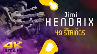 JIMY HENDRIX from 1 to 49 strings UHD version  COMING SOON [upl. by Anuahc236]