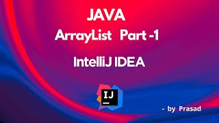 Java ArrayList basics with Example Using Intellij IDEA [upl. by Hanikahs]