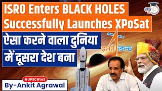 ISRO Launches XPoSaT to Study About Black Holes  UPSC GS3 [upl. by Ajroj185]