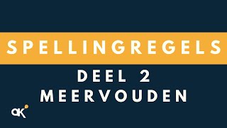 Spellingregels deel 2 Meervouden [upl. by Orabel344]