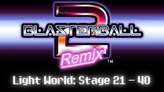 Blasterball 2 Remix  Light World Stage 21  40 Hard Difficulty [upl. by Yrakcaz435]