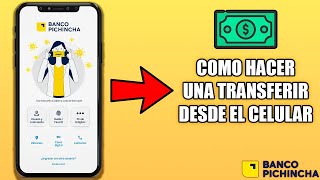 ✅Como hacer una TRANSFERENCIA BANCARIA del BANCO PICHINCHA desde el CELULAR en 2024 [upl. by Magdaia]