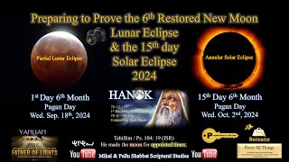 Preparing to Prove the 6th Restored New Moon Lunar Eclipse amp the 15th day Solar Eclipse 2024 [upl. by Annavoig347]