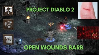 Project Diablo 2  Open wounds WW Barb Guide [upl. by Waligore]