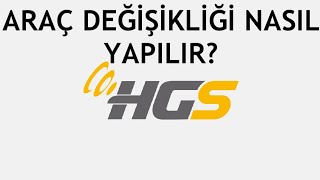 HGS Araç Değişikliği Nasıl Yapılır Plaka Nasıl Değiştirilir [upl. by Thomson]