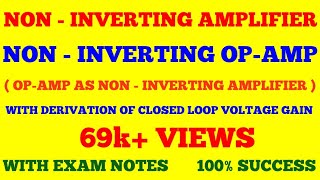 NON INVERTING AMPLIFIER  NON INVERTING OPAMP  OPAMP AS NON INVERTING AMPLIFIER  WITH EXAM NOTES [upl. by Nyrad]