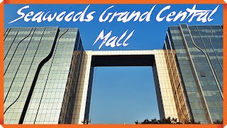 SEAWOODS GRAND CENTRAL MALL WALKING TOUR NAVI MUMBAI  4K [upl. by Kcirdor]