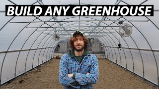 How to Build ANY Greenhouse or High Tunnel  20 Simple Steps [upl. by Irv]