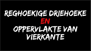 Reghoekige Driehoeke en Oppervlakte van Vierkante [upl. by Sitsuj]