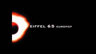 Eiffel 65 quotmove your bodyquot [upl. by Benil260]