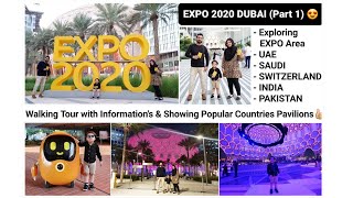 Expo 2020 Dubai Informations Popular Countries PavilionsWalking Tour Lifetime Experience Part 1 [upl. by Htebzile251]