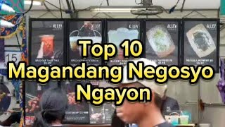 Anong Magandang Negosyo ngayon  TOP 10 negosyo ideas philippines [upl. by Ha949]