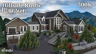 Hillside Rustic Mansion  500K Exterior  Bloxburg Speed Build [upl. by Eidda743]