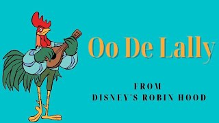 quotOo De Lallyquot from Disneys Robin Hood with Lyrics [upl. by Aynnat]