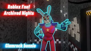 Roblox Fnaf Archived NightsGlamrock bonnie [upl. by Demeyer767]