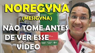 O que preciso saber antes de tomar Noregyna Mesigyna Indicações Contraindicações Benefícios [upl. by Pen501]