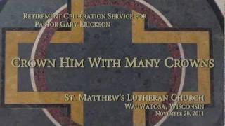 Crown Him With Many Crowns  St Matthews Lutheran Church [upl. by Apostles]