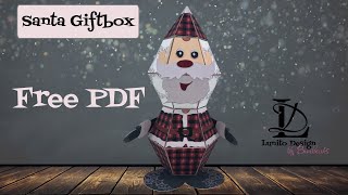 Kostenlose PDF Weihnachtsmann Geschenkbox  einfach drucken und ausschneiden  Tutorial [upl. by Marj719]