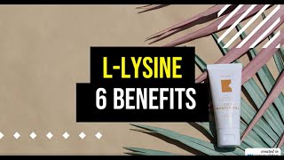 LLysine 6 Incredible Benefits Unveiled for Optimal Health [upl. by Lotus]