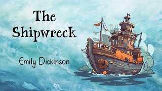 Grade 12 Poetry The Shipwreck by Emily Dickinson [upl. by Moreen479]