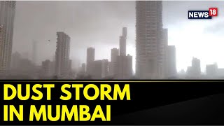 Mumbai Witnesses First Rain Of The Season Accompanied By Massive Dust Storm  Mumbai Rains  News18 [upl. by Menedez]