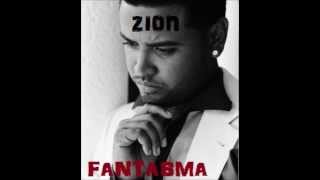 Zion  Fantasma New Version CLASICO REGGAETON 2014 DALE ME GUSTA [upl. by Anetsirhc]