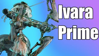 Ivara Is More Fun Than I Thought  Warframe Steel Path Build [upl. by Giavani705]