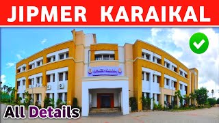 All About JIPMER Karaikal  JIPMER Karaikal Cutoff 2023  JIPMER Karaikal Hostel Facility [upl. by Ahsitil]