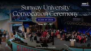 Sunway University Convocation Class of 2024 Day 1 [upl. by Ikilisav]