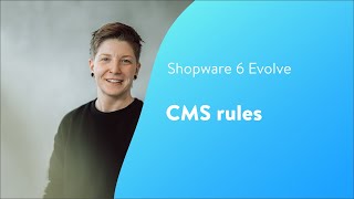 Shopware Evolve CMS rules Shopware 6 Tutorial EN [upl. by Boris]