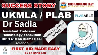 UKMLA  PLAB SUCCESS STORY OF DR SADIA  PLABABLE Q BANK  PLAB GEM amp KEY  FAME LECTURS BY DR ATIF [upl. by Blossom]