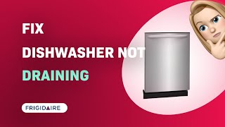 How to Fix Frigidaire FDPH431LAF Dishwasher Not Draining [upl. by Tolman]