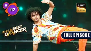 Indias Best Dancer Season 3  Best Ki Khoj  Ep 02  Full Episode  09 Apr 2023 [upl. by Frodi]