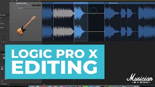 Audio Editing amp Tools in Logic Pro X Tutorial [upl. by Nwahsd]