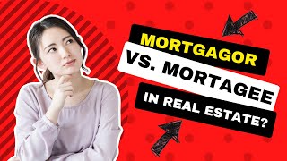 What is the difference In 2024 Mortgagor vs Mortgagee  Real Estate Exam Preparation and Education [upl. by Larrej]